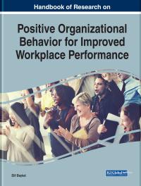 handbook of research on positive organizational behavior for improved workplace performance 1st edition elif