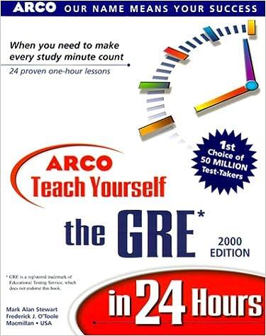 arco teach yourself the gre in 24 hours 2000 edition mark alan stewart, frederick j. o'toole, mark stewart