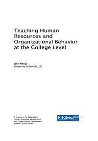 teaching human resources and organizational behavior at the college level 1st edition john mendy 1522528202,
