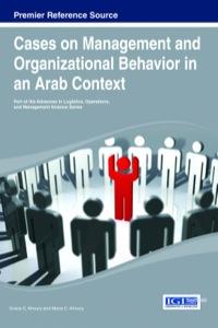 cases on management and organizational behavior in an arab context 1st edition grace c. khoury; maria c.