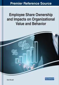 employee share ownership and impacts on organizational value and behavior 1st edition sara elouadi