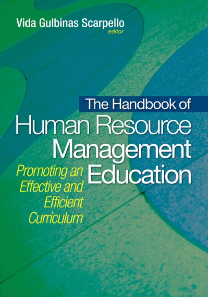 the handbook of human resource management education promoting an effective and efficient curriculum 1st