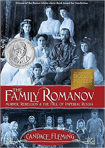 the family romanov murder rebellion and the fall of imperial russia  candace fleming 0375867821,