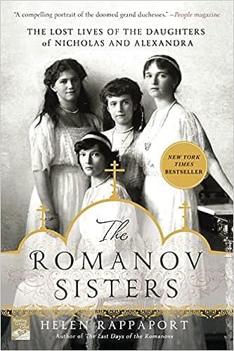 the romanov sisters the lost lives of the daughters of nicholas and alexandra  helen rappaport 1250067456,