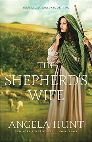 the shepherds wife  angela hunt 0764233858, 978-0764233852
