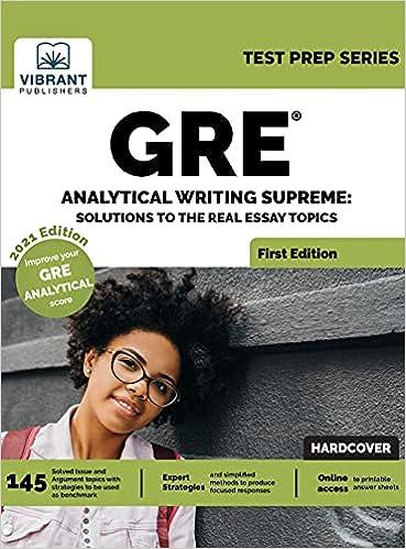gre analytical writing supreme solutions to real essay topics 1st edition vibrant publishers 1949395766,