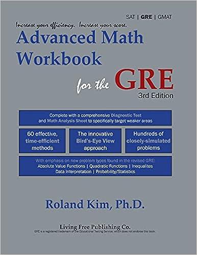 advanced math workbook for the gre 3rd edition roland y kim 0974809985, 978-0974809984