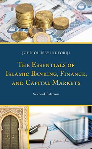 the essentials of islamic banking finance and capital markets 2nd edition john oluseyi kuforiji 1666901032,