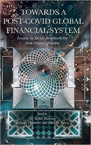 Towards A Post Covid Global Financial System Lessons In Social Responsibility From Islamic Finance
