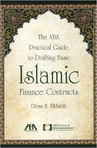 the aba practical guide to drafting basic islamic finance contracts 1st edition dena h. elkhatib 1614386196,