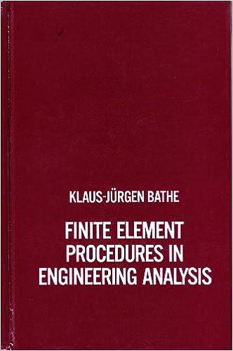 finite element procedures in engineering analysis 1st edition klaus-jurgen bathe 0133173054, 978-0133173055