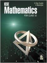 icse mathematics for class 10 1st edition asit das gupta 8177099442, 978-8177099447