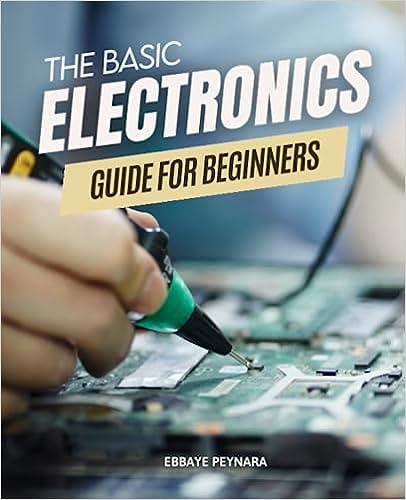 the basic electronic guide for beginners 1st edition ebbaye peynara b0cccs6ny6, 979-8852708984