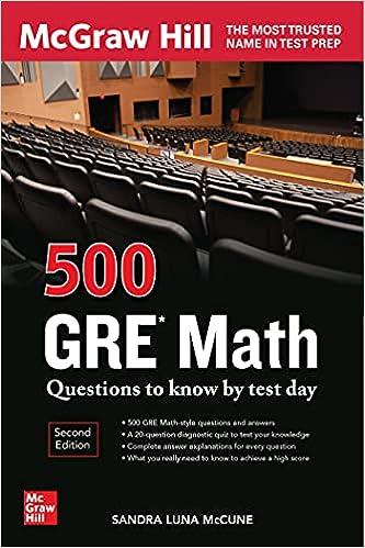 500 gre math questions to know by test day 2nd edition sandra luna mccune 1264278195, 978-1264278190