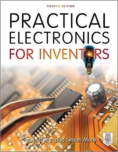 practical electronics for inventors 4th edition paul scherz, simon monk 1259587541, 978-1259587542