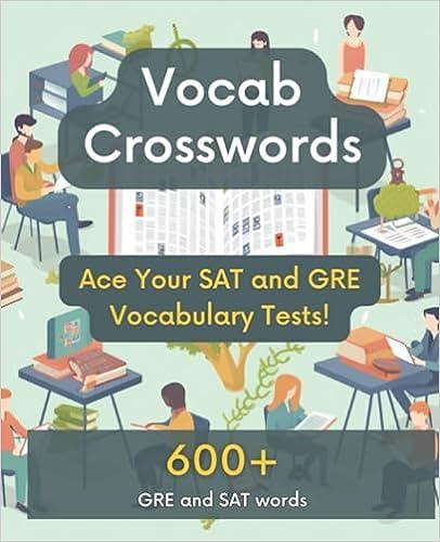 vocab crosswords ace your sat and gre vocabulary tests 600 plus gre and sat words 1st edition digital moment