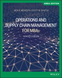 operations and supply chain management for mbas emea edition 1st edition jack r. meredith; scott m. shafer