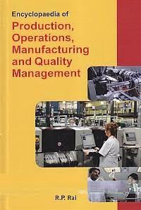 encyclopaedia of production operations manufacturing and quality management 1st edition r. p. rai 9390364736,