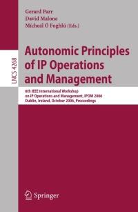 autonomic principles of ip operations and management 1st edition gerard parr; ?david malone; ?mícheál Ó