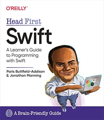 head first swift a learners guide to programming with swift 1st edition paris buttfield-addison, jonathon