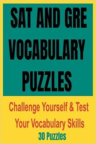 sat and gre word search puzzle challenge yourself and test your vocabulary skills 30 puzzles 1st edition