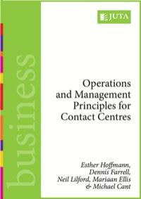 operations and management principles for contact centres 1st edition esther hoffmann, dennis farrell, neil