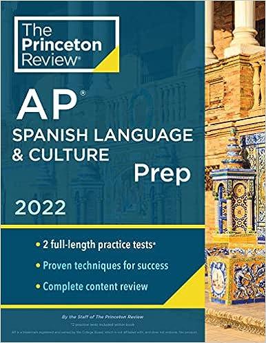 the princeton review ap spanish language and culture prep 2022 2022 edition the princeton review 052557073x,