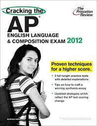 cracking the ap english language and composition exam 2012 2012 edition the princeton review 0375427279,
