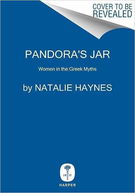 pandoras jar women in the greek myths  natalie haynes 0063211319, 978-0063211315