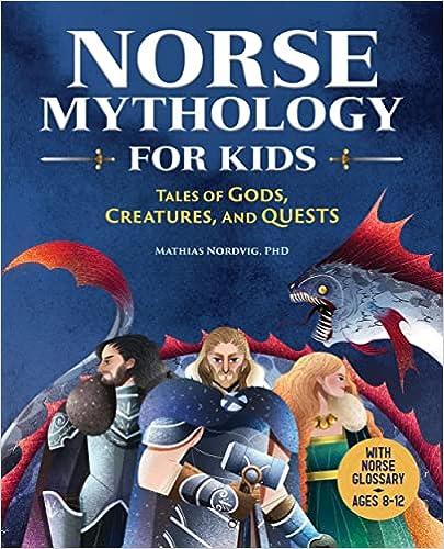 norse mythology for kids tales of gods creatures and quests  mathias nordvig 1646118537, 978-1646118533