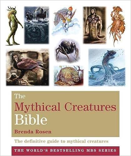 the mythical creatures bible  brenda rosen 1841813982, 978-1841813981