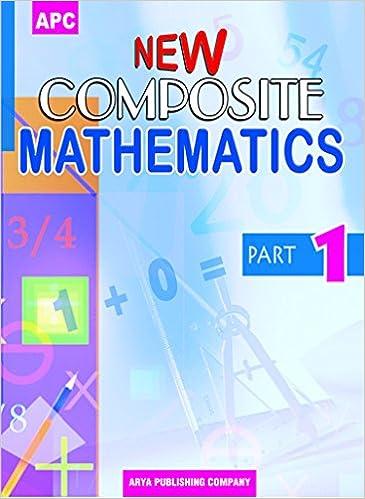 new composite mathematics part 1 1st edition r.g. gupta 8182963222, 978-8182963221