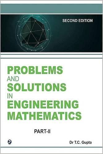 problems and solutions in engineering mathematics part 2 2nd edition t.c. gupta 8131800423, 978-8131800423