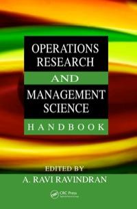 operations research and management science handbook 1st edition a. ravi ravindran 0849397219, 9780849397219