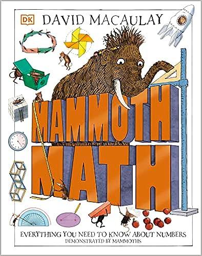 mammoth math everything you need to know about numbers 1st edition david macaulay 074405611x, 978-0744056112