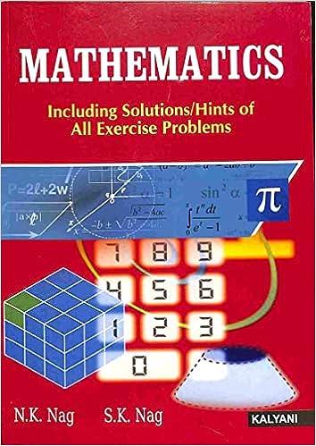 mathematics including solutions hints of all exercise problems 1st edition nag s.k. nag n.k. 9327274121,