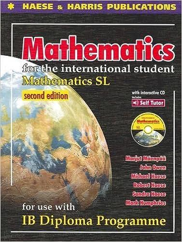 mathematics for the international student sl 2nd edition robert haese; michael haese; mark humphries; sandra
