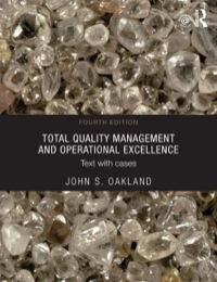 total quality management and operational excellence 1st edition oakland, john s. 0415635497, 9780415635493