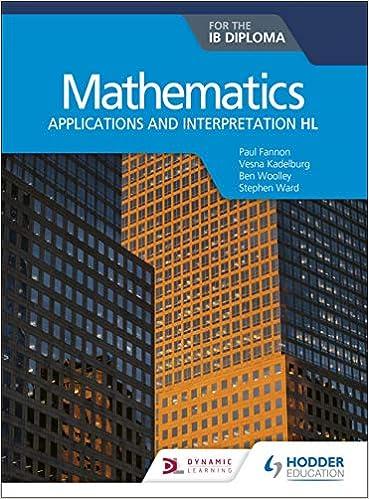 mathematics for the ib diploma applications and interpretation hl 1st edition paul fannon, vesna kadelburg,
