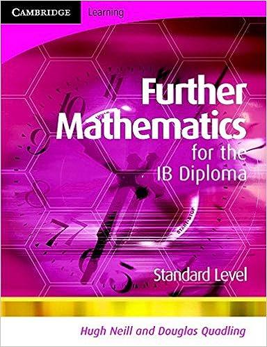 further mathematics for the ib diploma standard level 1st edition hugh neill, douglas quadling 0521714664,
