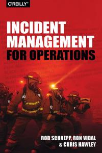 incident management for operations 1st edition rob schnepp; ron vidal; chris hawley 1491917628, 9781491917626