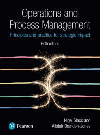 operations and process management 5th edition nigel slack; alistair brandon-jones 129217613x, 9781292176130