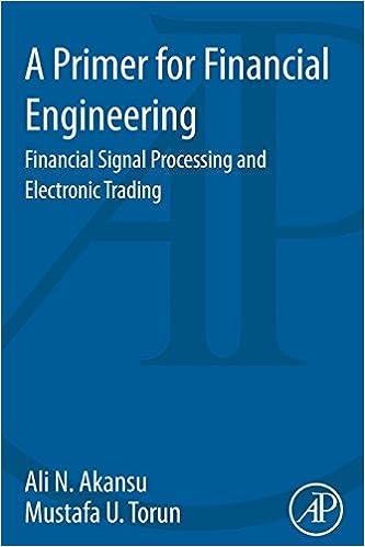 a primer for financial engineering financial signal processing and electronic trading 1st edition ali n.