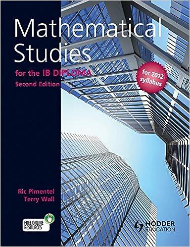 mathematical studies for the ib diploma 2nd edition terry wall, ric pimentel 1444180177, 978-1444180176
