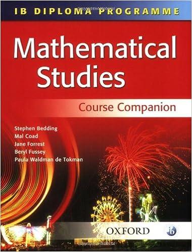ib mathematical studies course companion 1st edition stephen bedding, jane forrest, mal coad, paula waldman