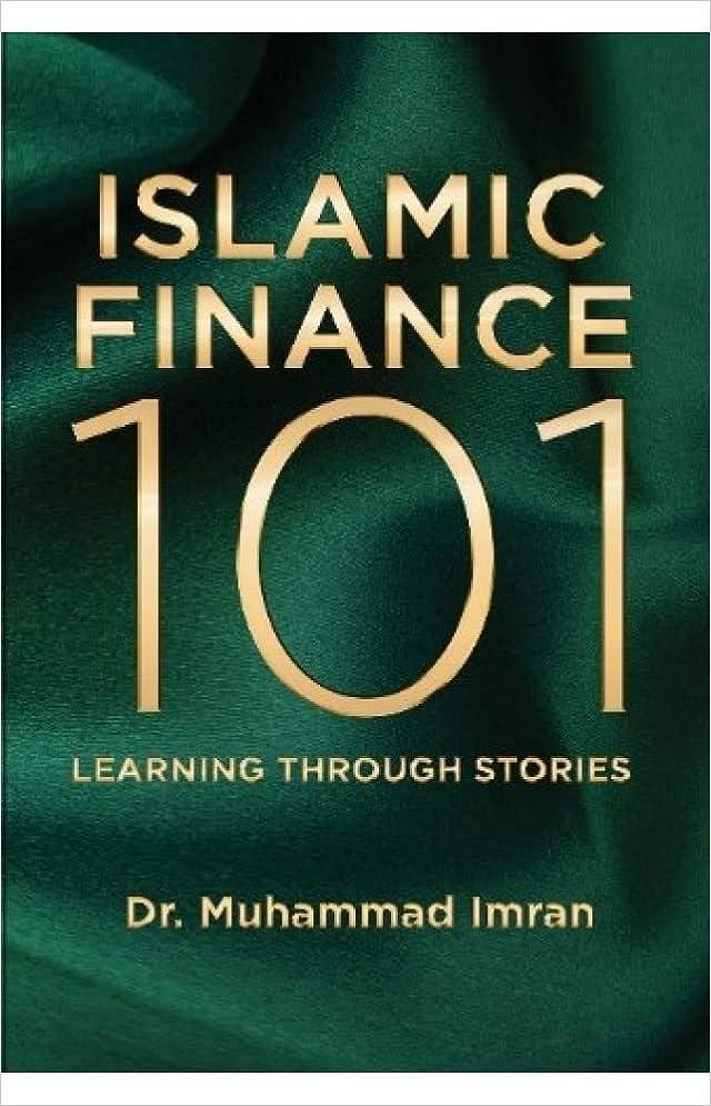 islamic finance 101 1st edition dr muhammad imran 9698729674, 978-9698729677