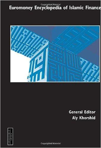 euromoney encyclopedia of islamic finance 1st edition aly khorshid 1843745445, 978-1843745440