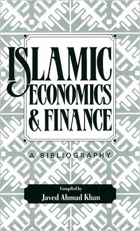 islamic economics and finance a bibliography 1st edition javed ahmad khan 0720122198, 978-0720122190