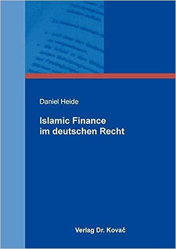 islamic finance im deutschen recht 1st edition daniel heide 3339109001, 978-3339109002