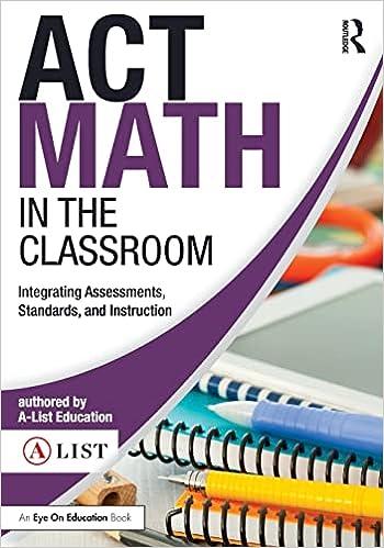 act math in the classroom integrating assessments standards and instruction 1st edition a-list education